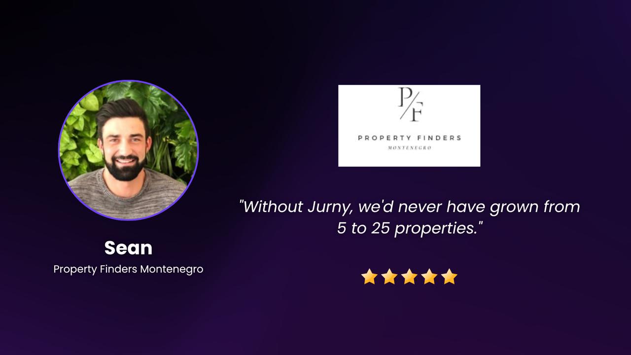 Sean Lang, founder of Property Finders Montenegro, shares how Jurny helped him scale from 5 to 25 properties